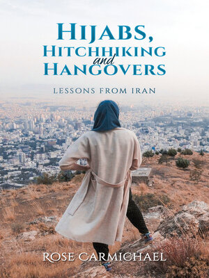 cover image of Hijabs, Hitchhiking and Hangovers